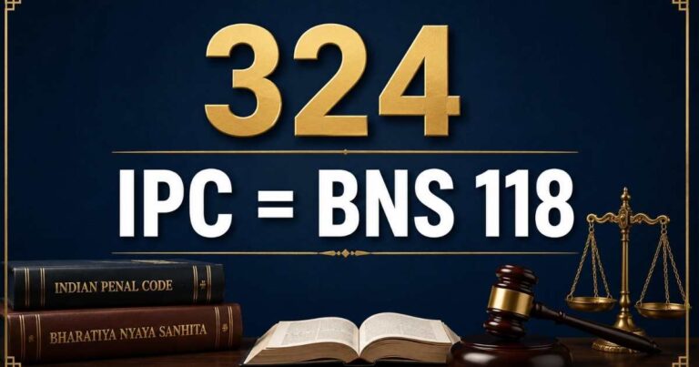 324 IPC = BNS 118