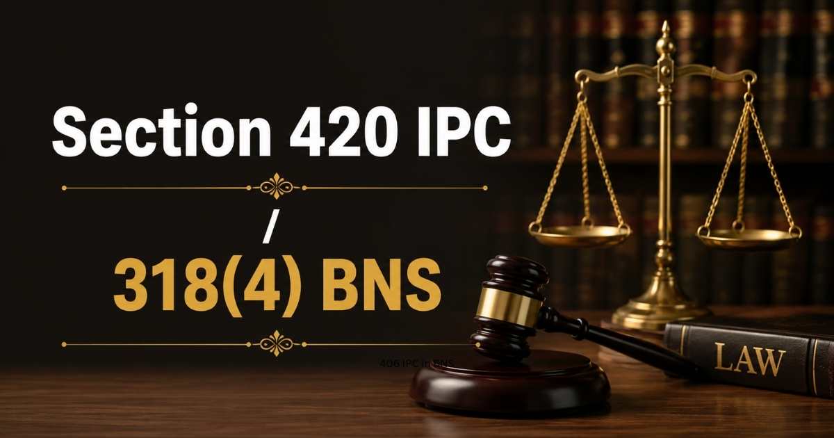 Section 420 IPC / 318(4) BNS